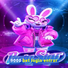 9000 bet login entrar